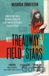 Miss Treadway & The Field Of Stars