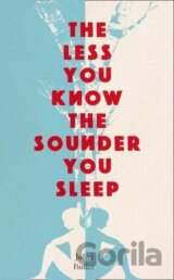 The Less You Know The Sounder You Sleep