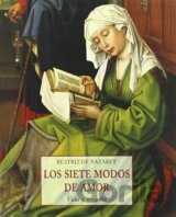 Los siete modos de amor : vida y visiones