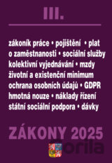 Zákony III / 2025 - Zákoník práce, Pojištění, Sociální služby