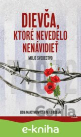 Dievča, ktoré nevedelo nenávidieť