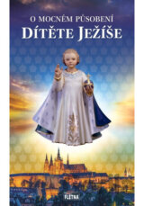 O mocném působení ditěte Ježíš