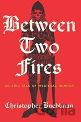Between Two Fires