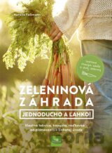Zeleninová záhrada: Jednoducho a ľahko!