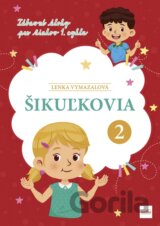 Šikuľkovia 2
