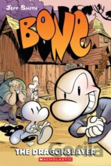 Bone 4: The Dragonslayer