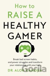 How to Raise a Healthy Gamer