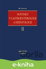 Novinky v gastroenterologii a hepatologii II
