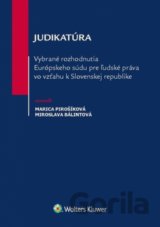 Judikatúra: Vybrané rozhodnutia ESĽP vo vzťahu k Slovenskej republike