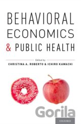 Behavioral Economics and Public Health