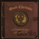 GOOD CHARLOTTE: THE CHRONICLES OF LIFE AND DEA