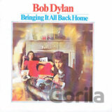 DYLAN, BOB: BRINGING IT ALL BACK HOME