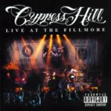 CYPRESS HILL: LIVE AT THE FILLMORE