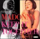 Madonna: KEEP IT TOGETHER (single)