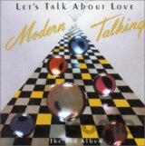 MODERN TALKING: LET'S TALK ABOUT LOVE