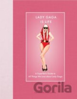 Lady Gaga Is Life