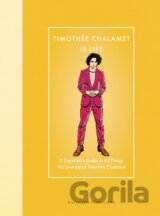 Timothee Chalamet Is Life