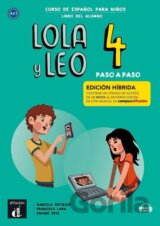 Lola y Leo 4 paso a paso (A2.2) - Edición híbrida Libro del alumno + Campus (12 meses)