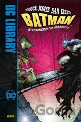 Attraverso lo specchio. Batman (DC library)