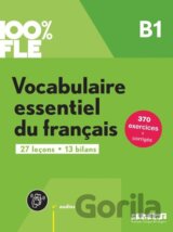 100% FLE B1. Vocabulaire essentiel du français - Übungsbuch mit didierfle.app