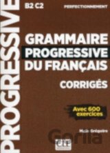 Grammaire progressive du francais - Niveau perfectionnement (B2/C2) - Corriges