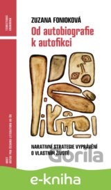 Od autobiografie k autofikci