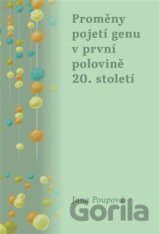 Proměny pojetí genu v první polovině 20. století