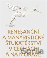 Renesanční a manýristické štukatérství v Čechách a na Moravě