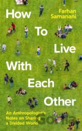 How To Live With Each Other
