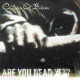 Children Of Bodom: Are You Dead Yet?
