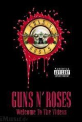 Guns N'roses: Welcome To The Videos
