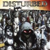 Disturbed: Ten Thousands Fists