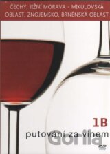 Putování za vínem 1B (Čechy a Morava) (DVD Light)