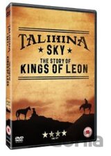KINGS OF LEON: TALIHINA SKY: THE STORY OF KIN