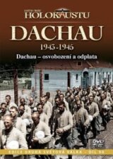 Historie holokaustu – Dachau 1943-1945 (digipack)