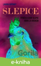 Slepice - Výběr a chov slepic krok za krokem
