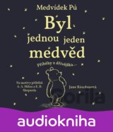 Medvídek Pú Byl jednou jeden medvěd
