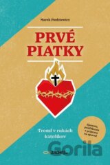Prvé piatky: Tromf v rukách katolíkov
