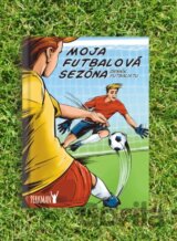 Moja futbalová sezóna - denník futbalistu (A6)