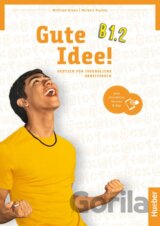 Gute Idee! B1.2. Arbeitsbuch plus interaktive Version
