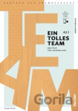Ein tolles Team A2.1. Arbeitsbuch plus interaktive Version