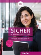Sicher in Alltag und Beruf! B2.2 – Digitale Ausgabe