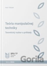 Teória manipulačnej techniky. Teoretický rozbor a príklady