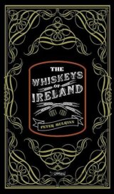 The Whiskeys of Ireland
