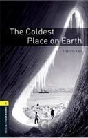 Oxford Bookworms Library 1 Coldest Place on Earth + CD (Hedge, T.