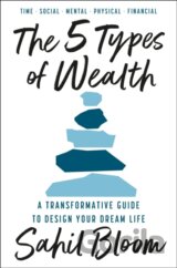 The 5 Types of Wealth