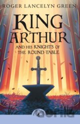King Arthur and His Knights of the Round Table