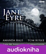Jane Eyre : A BBC Radio 4 full-cast dramatisation