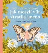 Jak motýlí víla ztratila jméno