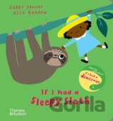If I had a sleepy sloth